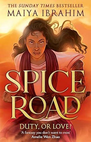 Spice Road  DUTY . . . OR LOVE?